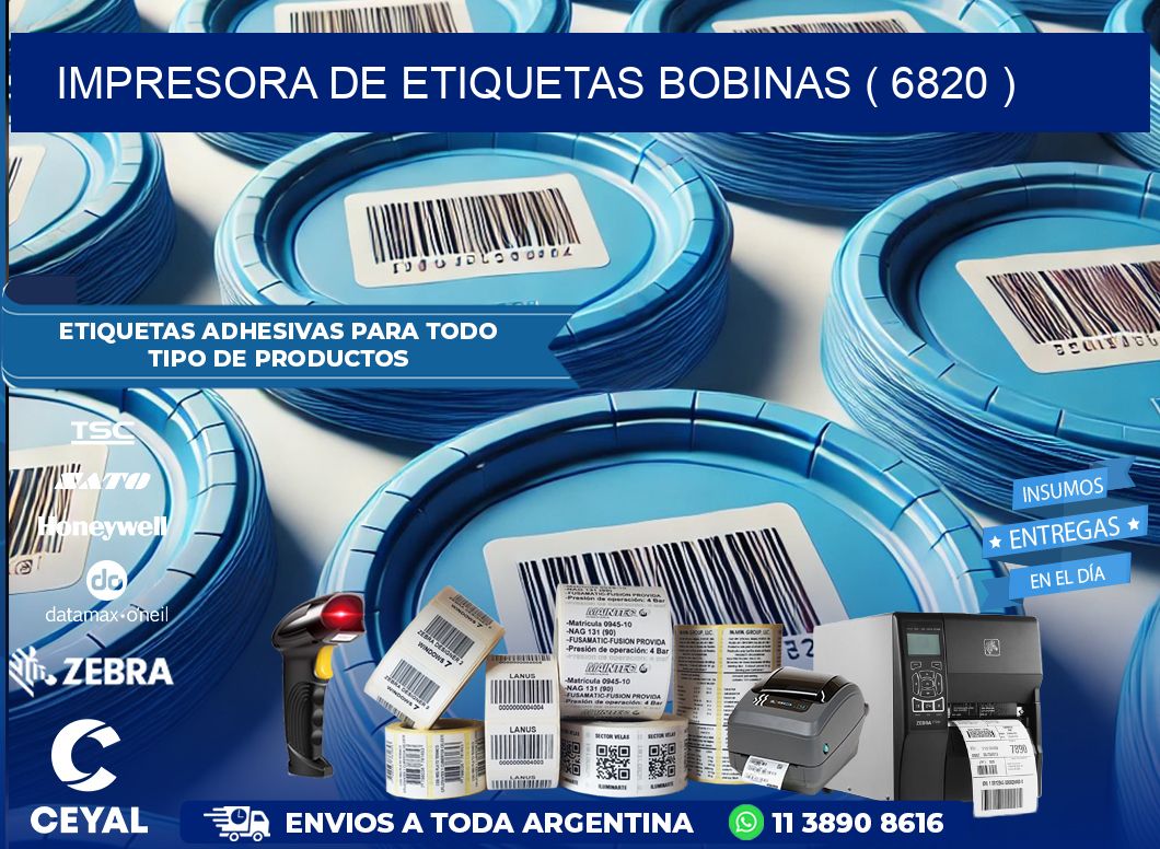 impresora de etiquetas bobinas ( 6820 )