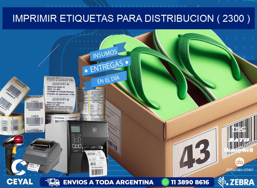 imprimir etiquetas para distribucion ( 2300 )