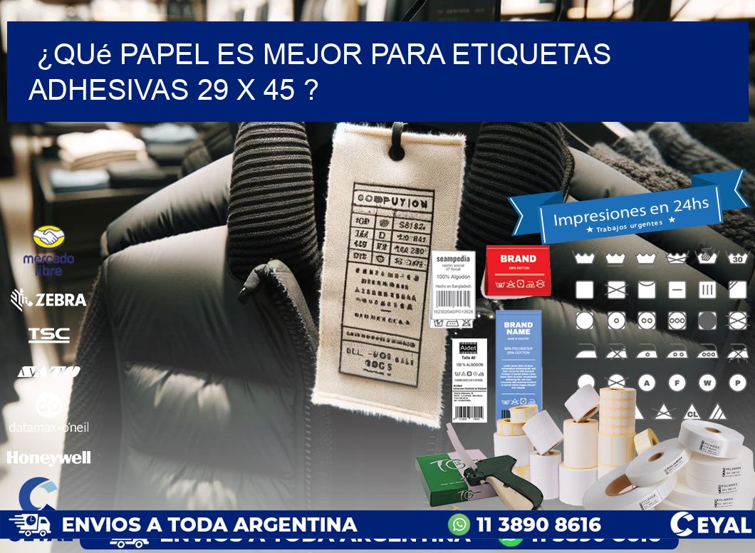 ¿Qué papel es mejor para etiquetas adhesivas 29 x 45 ?