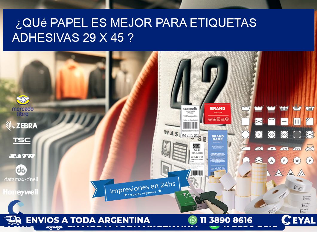 ¿Qué papel es mejor para etiquetas adhesivas 29 x 45 ?