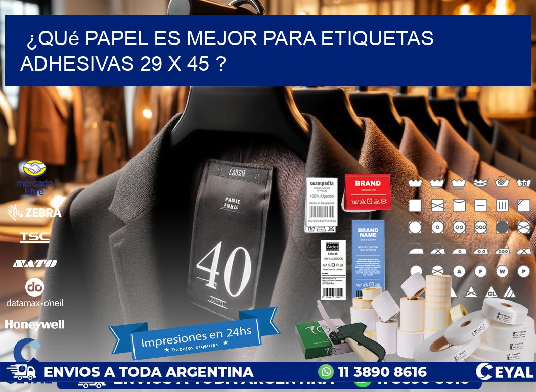 ¿Qué papel es mejor para etiquetas adhesivas 29 x 45 ?