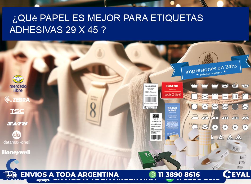 ¿Qué papel es mejor para etiquetas adhesivas 29 x 45 ?