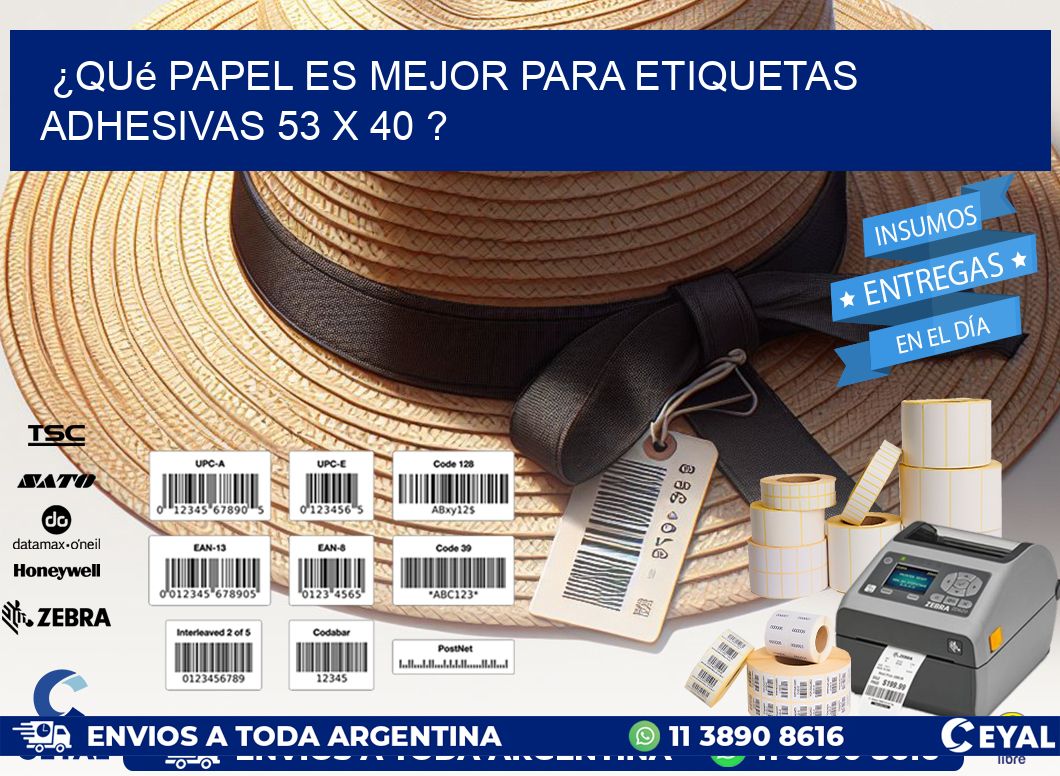 ¿Qué papel es mejor para etiquetas adhesivas 53 x 40 ?