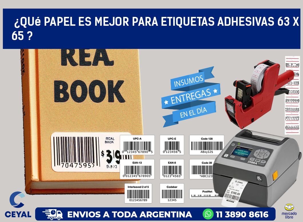 ¿Qué papel es mejor para etiquetas adhesivas 63 x 65 ?