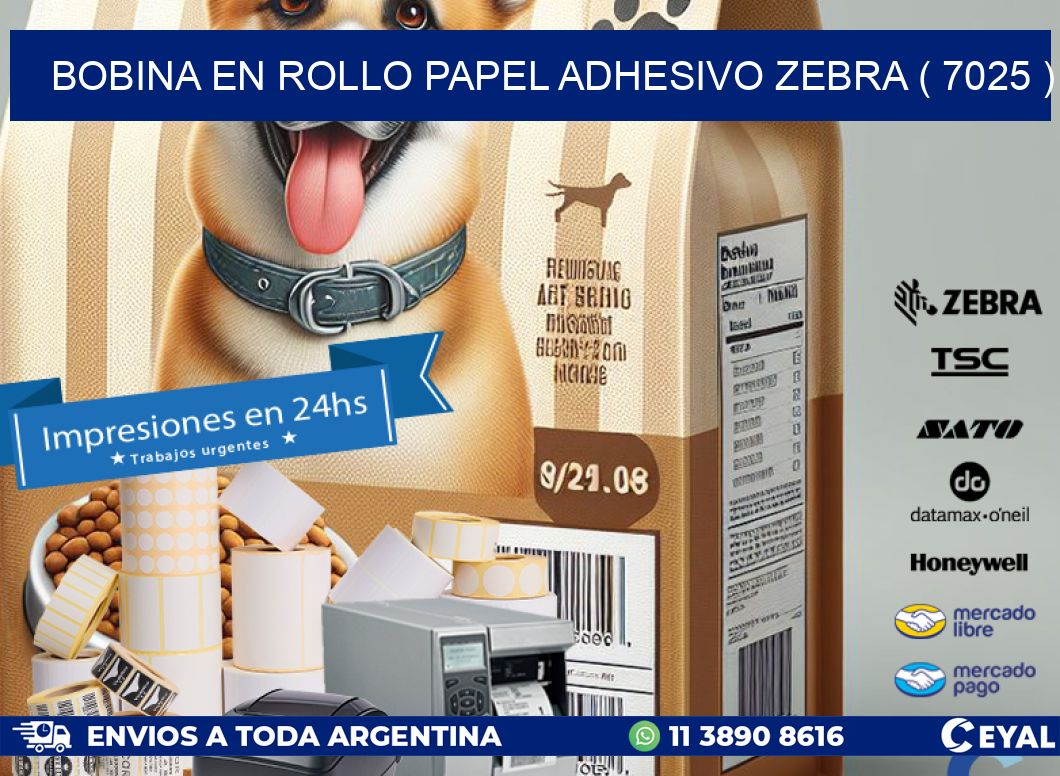 BOBINA EN ROLLO PAPEL ADHESIVO ZEBRA ( 7025 )