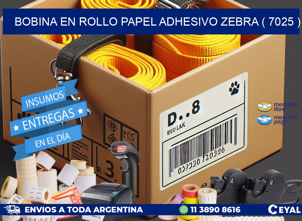 BOBINA EN ROLLO PAPEL ADHESIVO ZEBRA ( 7025 )