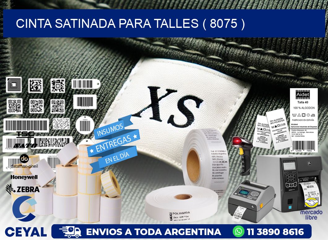 CINTA SATINADA PARA TALLES ( 8075 )