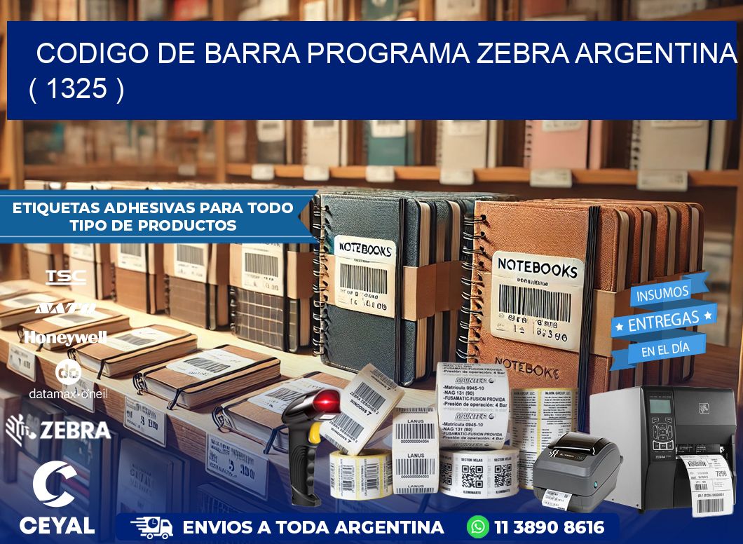 CODIGO DE BARRA PROGRAMA ZEBRA ARGENTINA ( 1325 )
