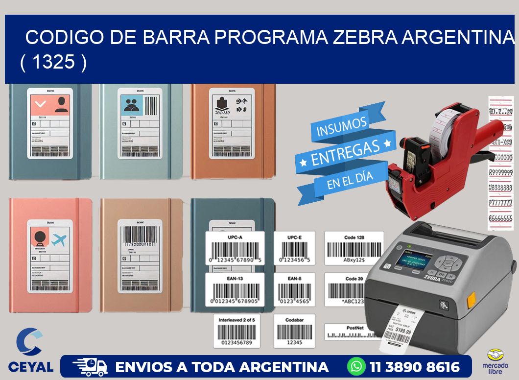 CODIGO DE BARRA PROGRAMA ZEBRA ARGENTINA ( 1325 )