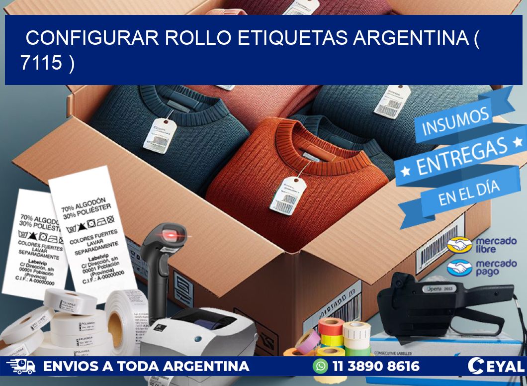 CONFIGURAR ROLLO ETIQUETAS ARGENTINA ( 7115 )