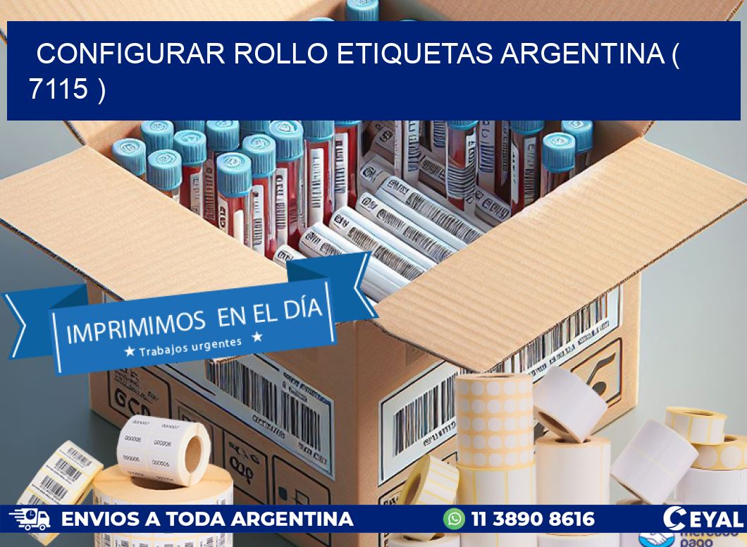 CONFIGURAR ROLLO ETIQUETAS ARGENTINA ( 7115 )