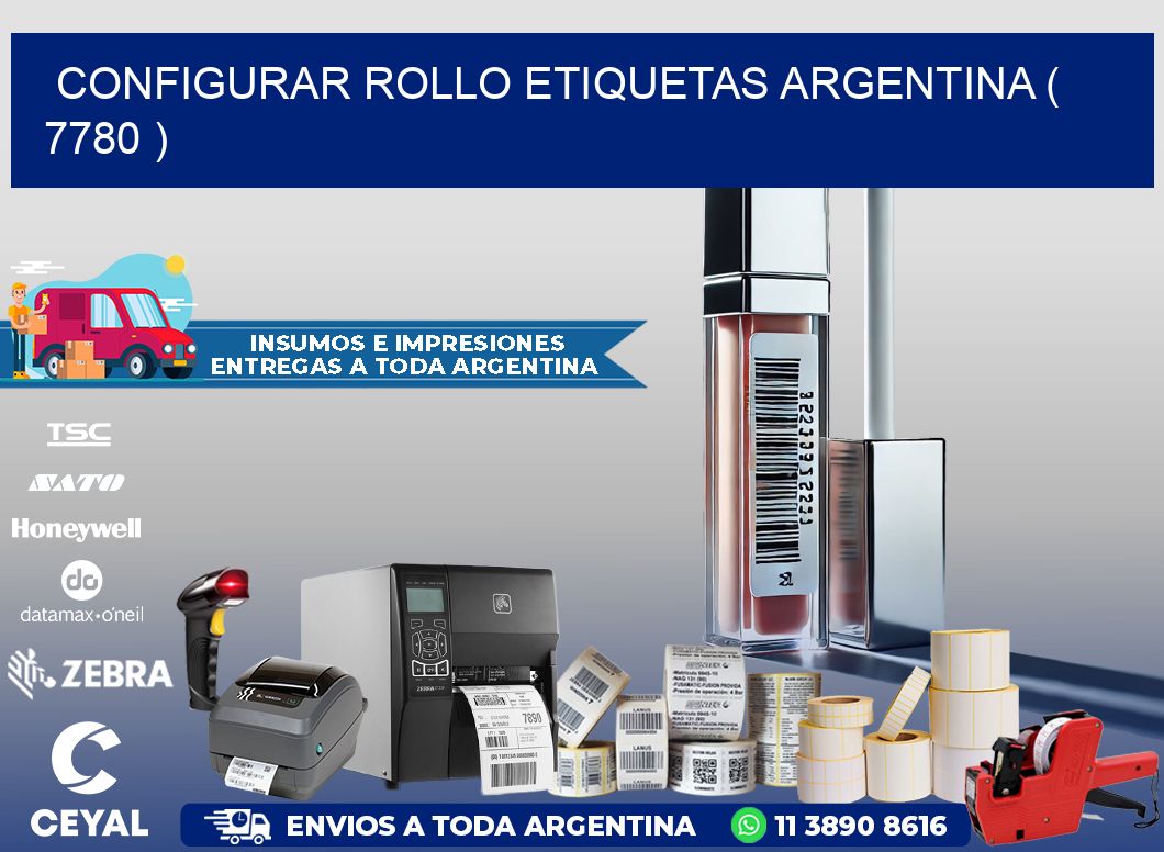 CONFIGURAR ROLLO ETIQUETAS ARGENTINA ( 7780 )