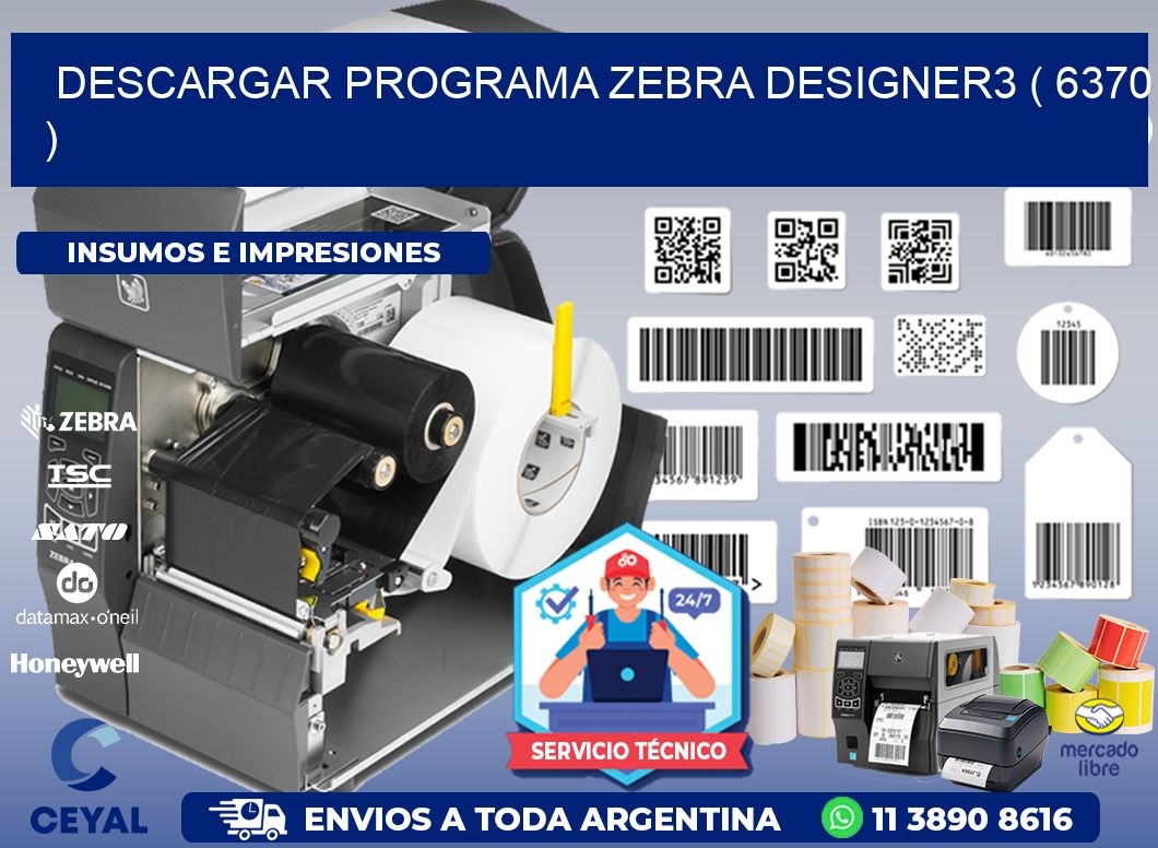DESCARGAR PROGRAMA ZEBRA DESIGNER3 ( 6370 )
