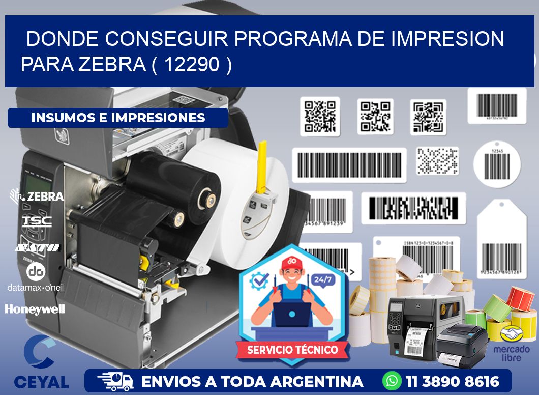 DONDE CONSEGUIR PROGRAMA DE IMPRESION PARA ZEBRA ( 12290 )