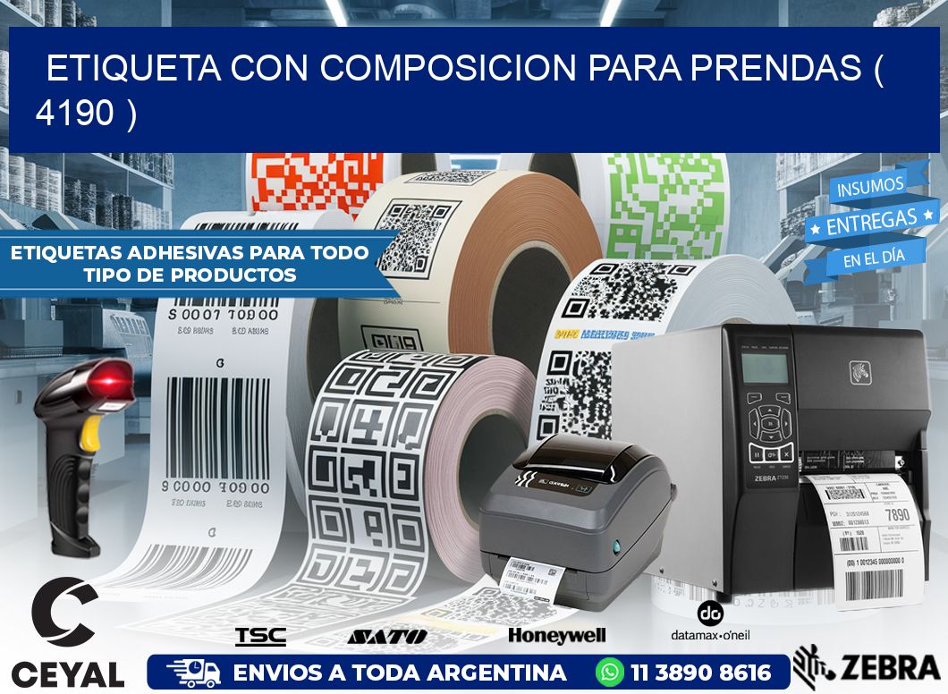 ETIQUETA CON COMPOSICION PARA PRENDAS ( 4190 )