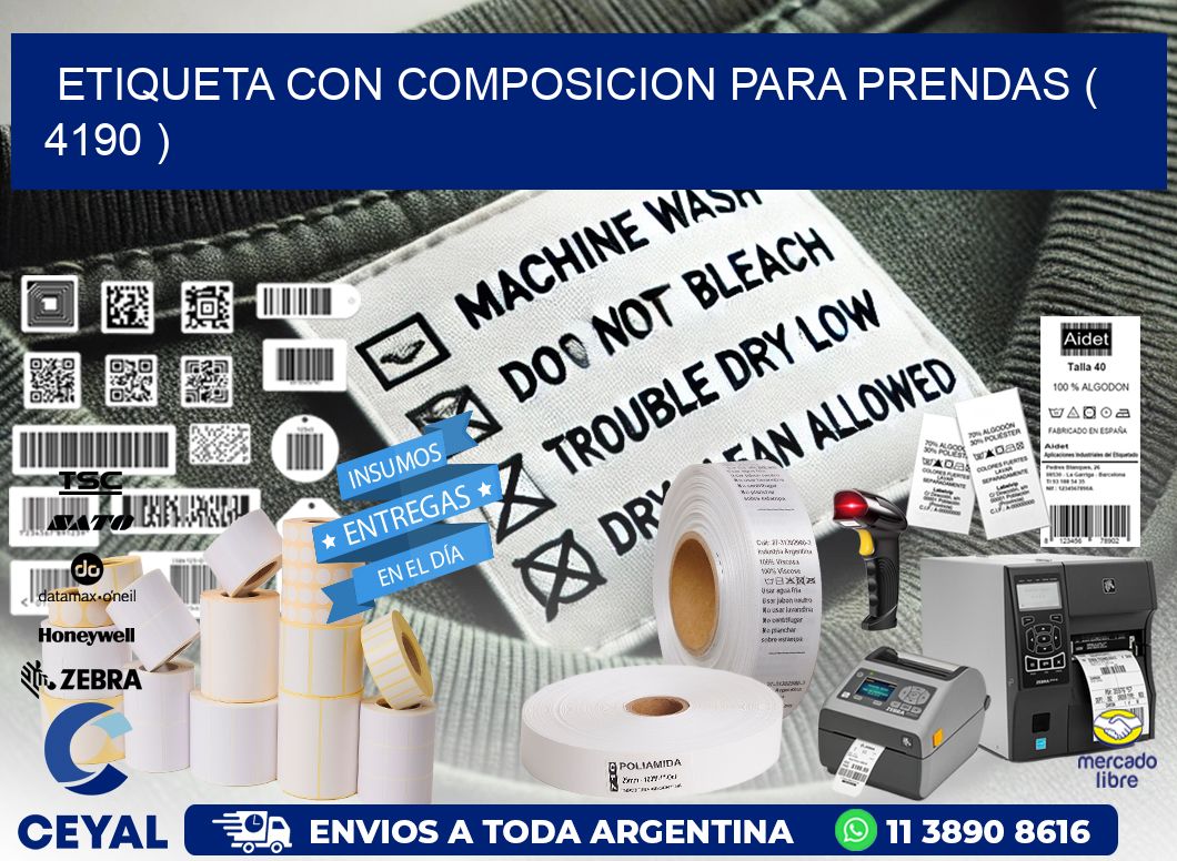 ETIQUETA CON COMPOSICION PARA PRENDAS ( 4190 )