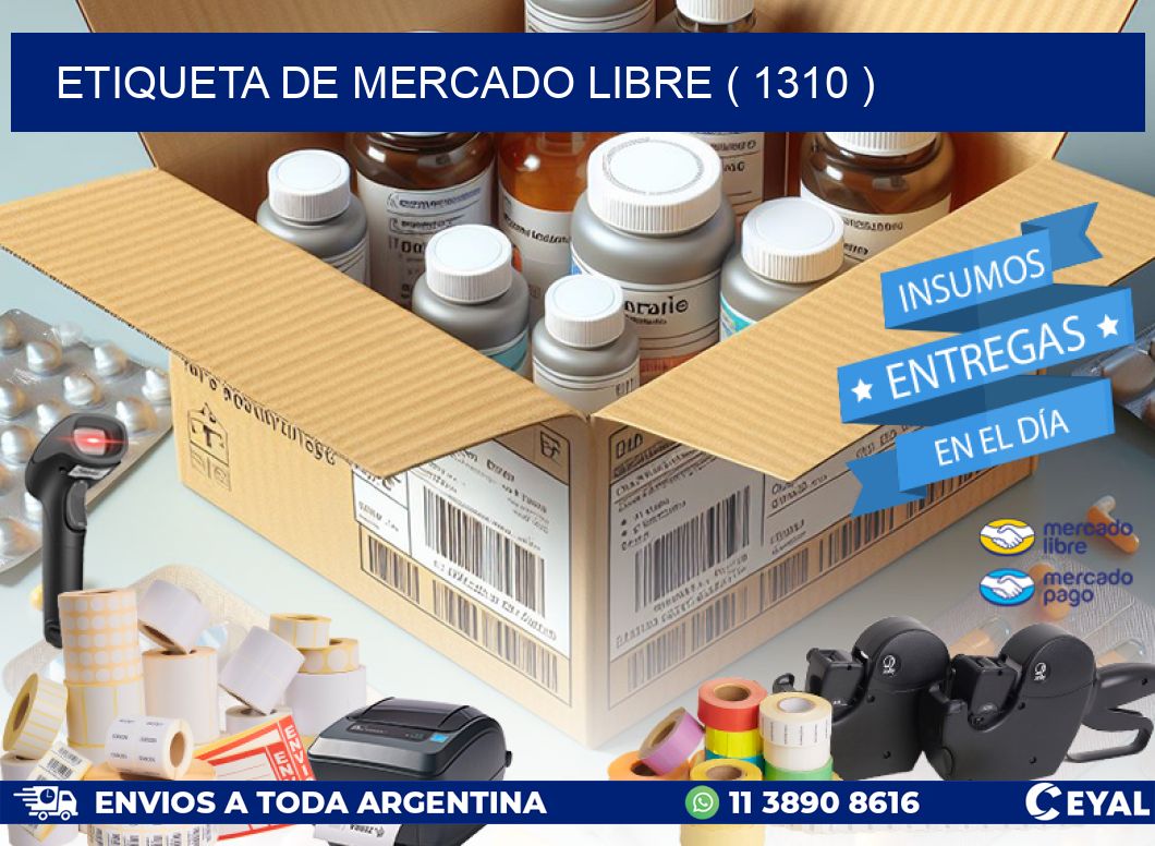 ETIQUETA DE MERCADO LIBRE ( 1310 )