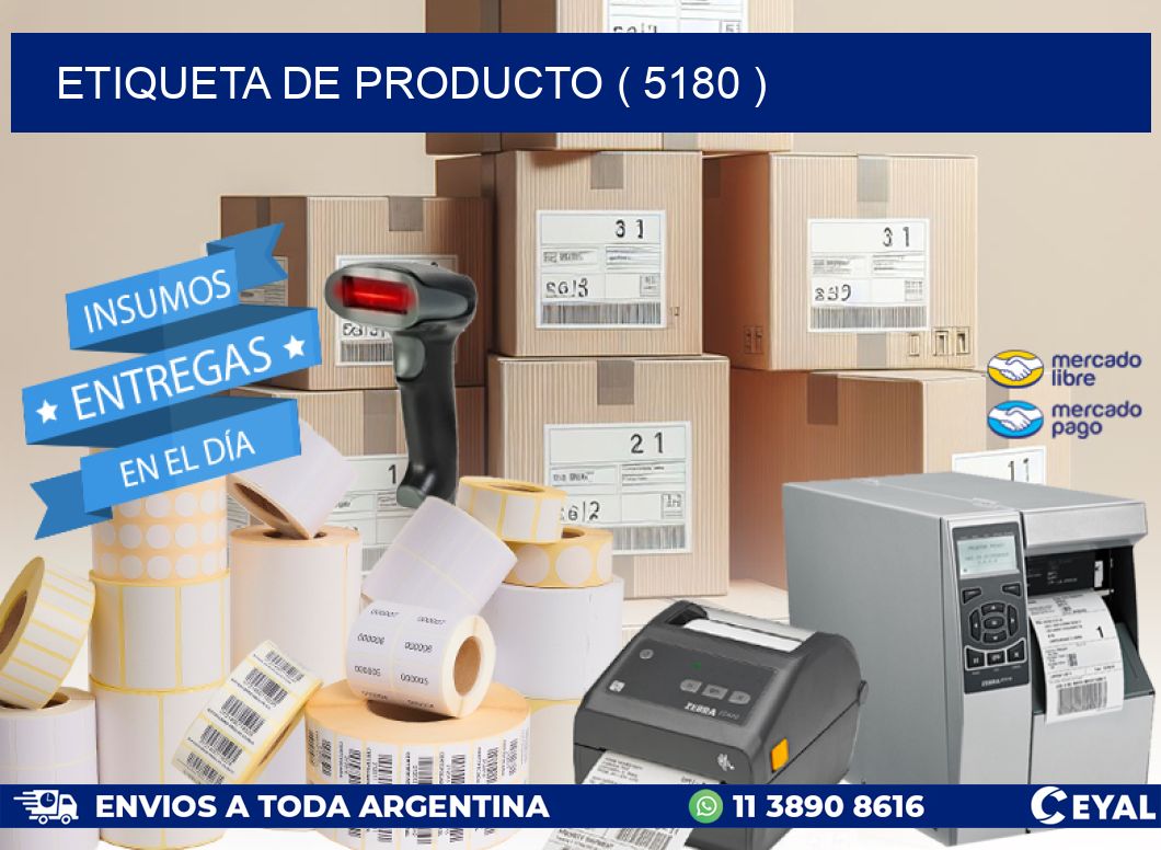 ETIQUETA DE PRODUCTO ( 5180 )