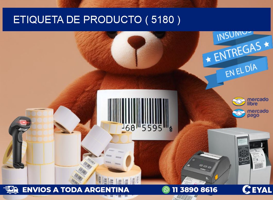 ETIQUETA DE PRODUCTO ( 5180 )