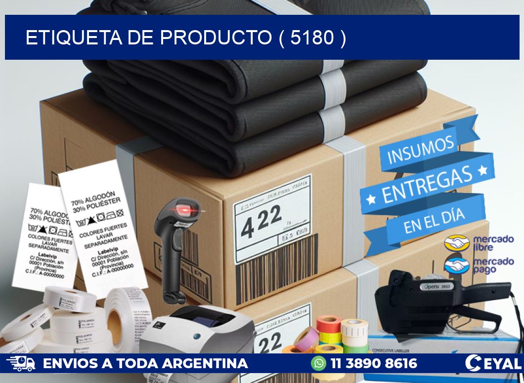ETIQUETA DE PRODUCTO ( 5180 )