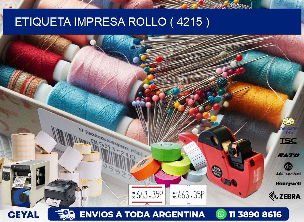 ETIQUETA IMPRESA ROLLO ( 4215 )