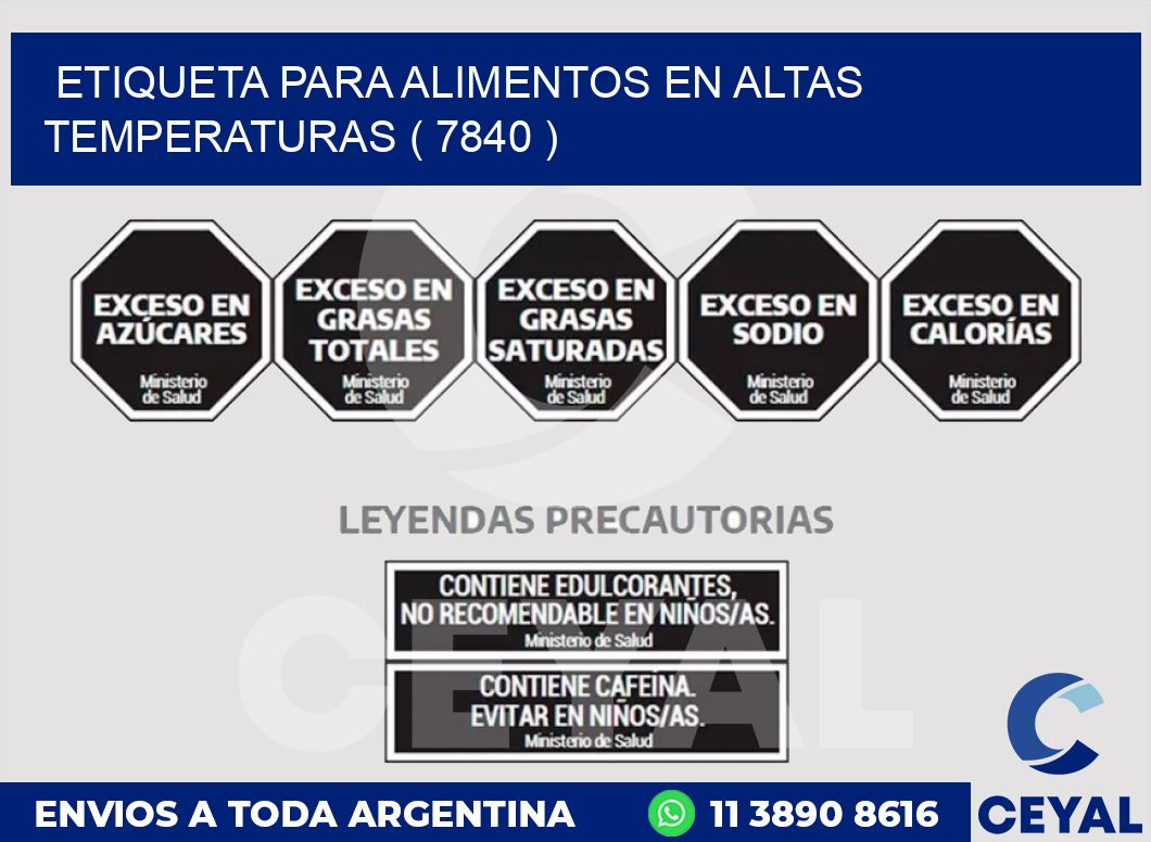 ETIQUETA PARA ALIMENTOS EN ALTAS TEMPERATURAS ( 7840 )