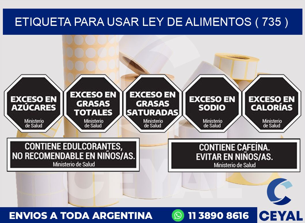 ETIQUETA PARA USAR LEY DE ALIMENTOS ( 735 )