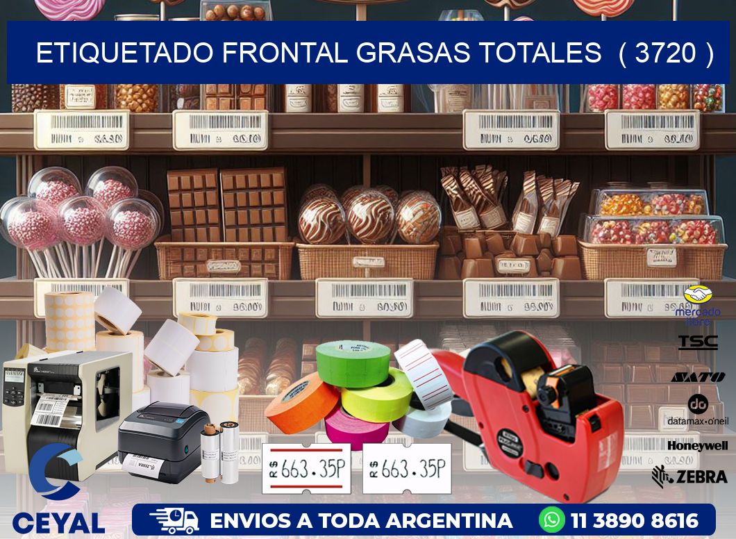 ETIQUETADO FRONTAL GRASAS TOTALES  ( 3720 )