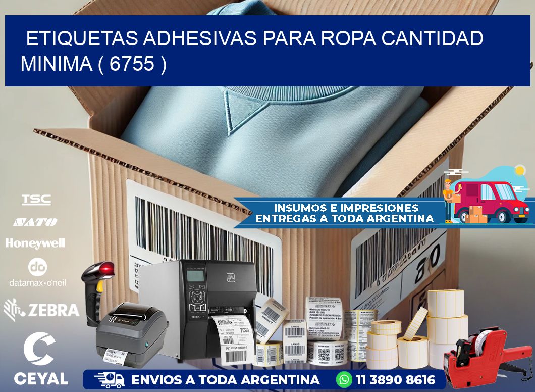 ETIQUETAS ADHESIVAS PARA ROPA CANTIDAD MINIMA ( 6755 )