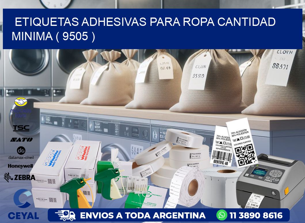 ETIQUETAS ADHESIVAS PARA ROPA CANTIDAD MINIMA ( 9505 )