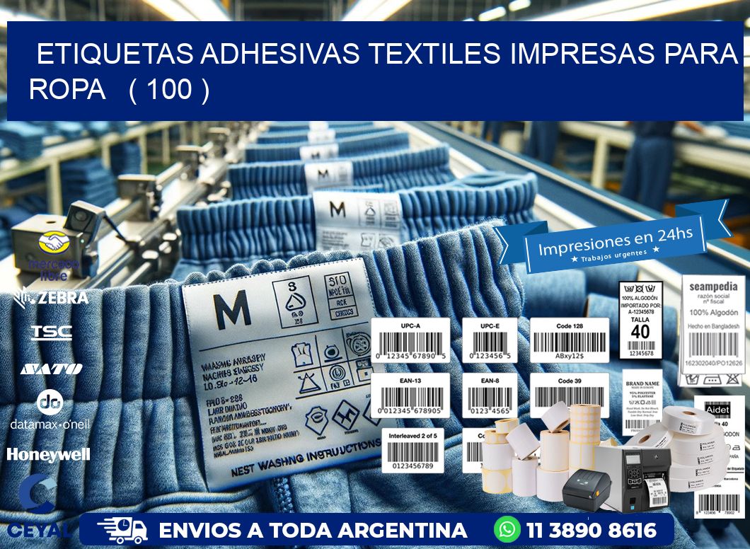 ETIQUETAS ADHESIVAS TEXTILES IMPRESAS PARA ROPA   ( 100 )