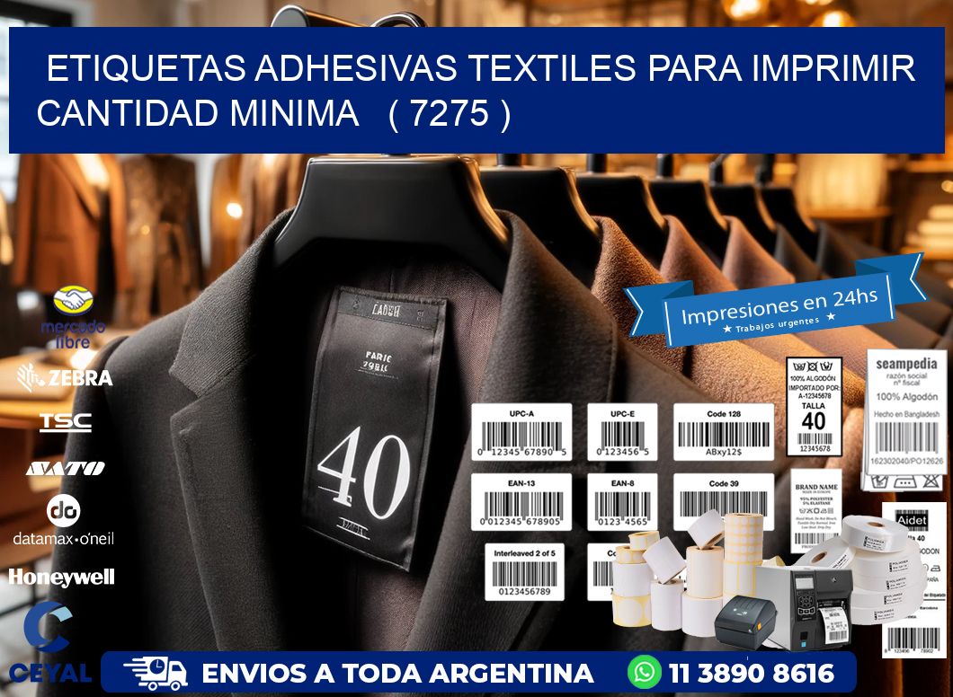ETIQUETAS ADHESIVAS TEXTILES PARA IMPRIMIR CANTIDAD MINIMA ( 7275 )