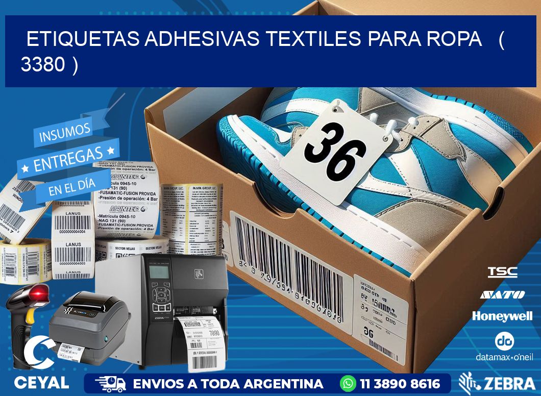 ETIQUETAS ADHESIVAS TEXTILES PARA ROPA ( 3380 )