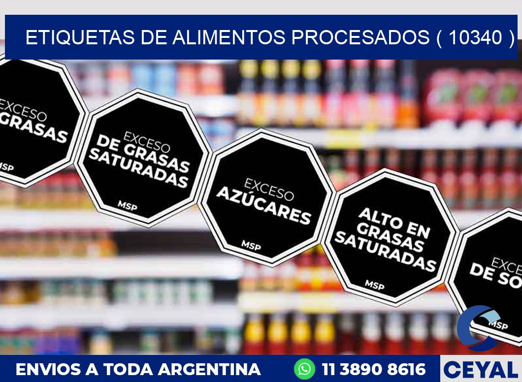 ETIQUETAS DE ALIMENTOS PROCESADOS ( 10340 )