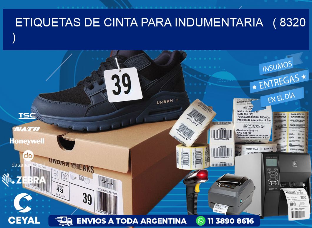 ETIQUETAS DE CINTA PARA INDUMENTARIA ( 8320 )