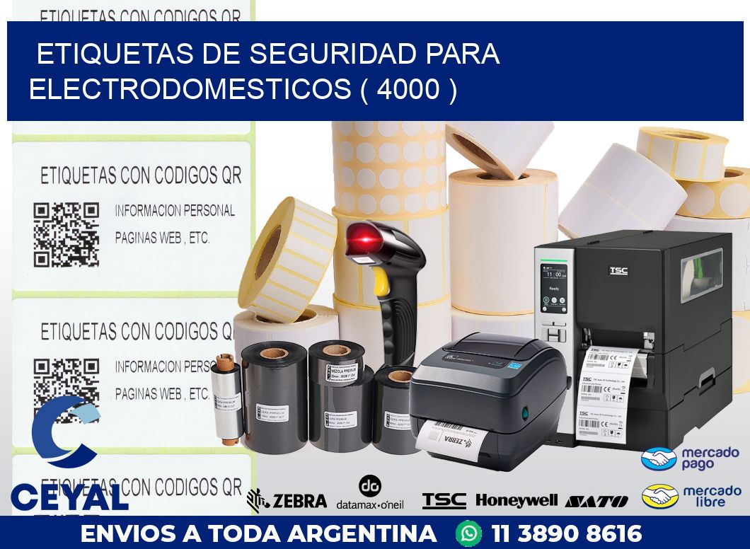 ETIQUETAS DE SEGURIDAD PARA ELECTRODOMESTICOS ( 4000 )