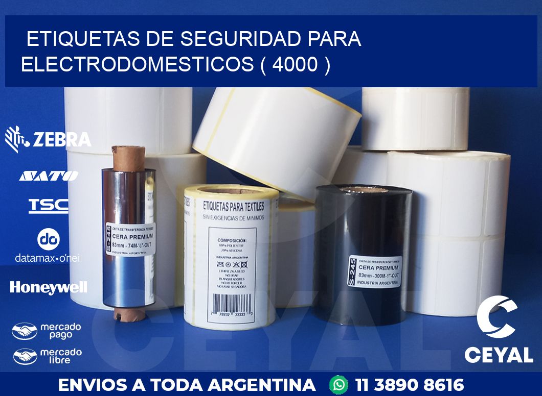 ETIQUETAS DE SEGURIDAD PARA ELECTRODOMESTICOS ( 4000 )