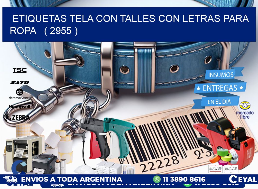 ETIQUETAS TELA CON TALLES CON LETRAS PARA ROPA ( 2955 )