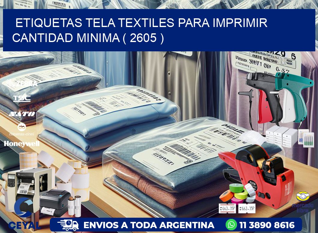 ETIQUETAS TELA TEXTILES PARA IMPRIMIR CANTIDAD MINIMA ( 2605 )