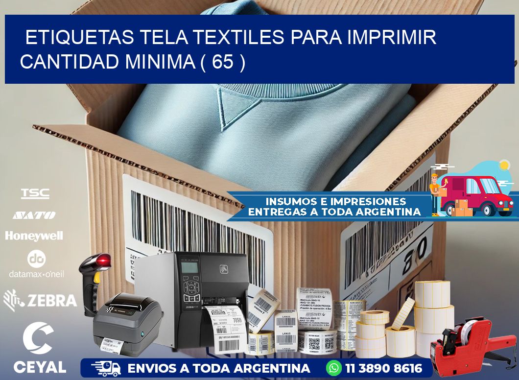 ETIQUETAS TELA TEXTILES PARA IMPRIMIR CANTIDAD MINIMA ( 65 )