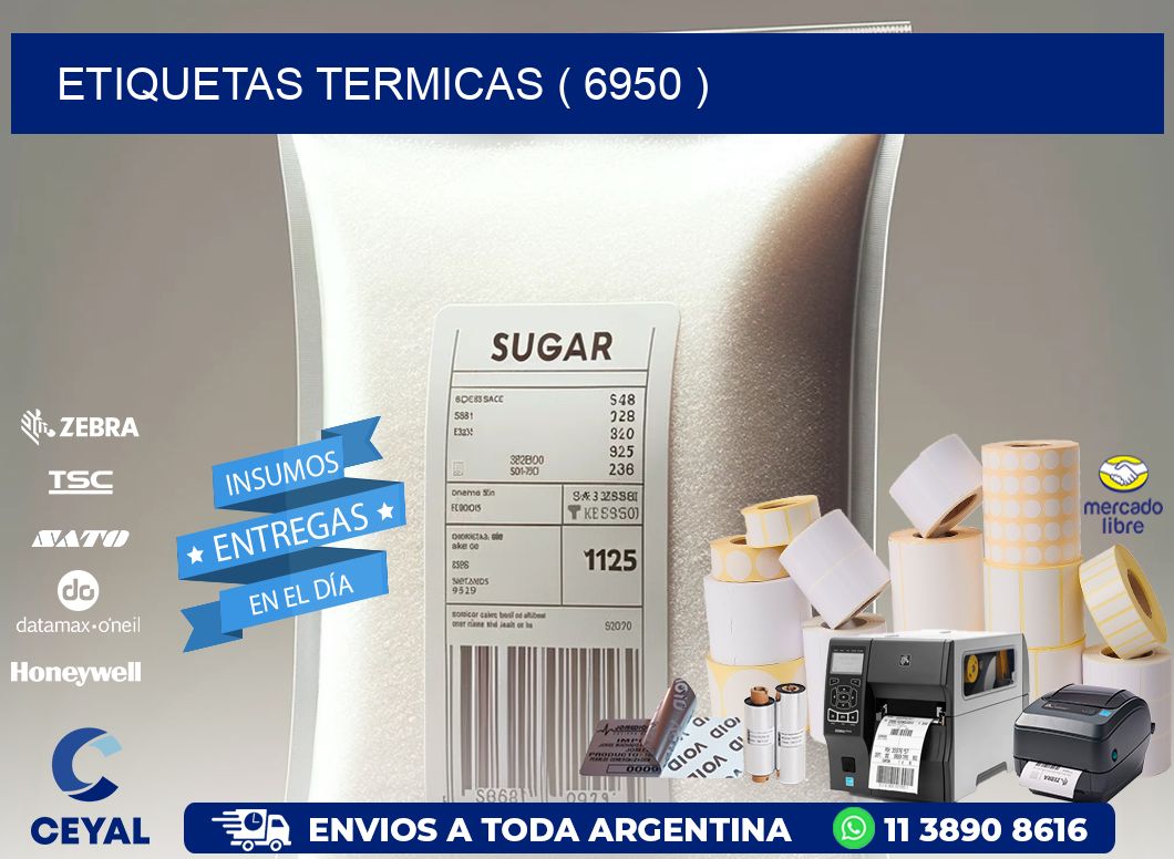 ETIQUETAS TERMICAS ( 6950 )