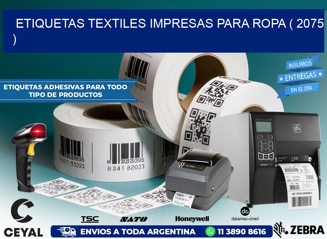 ETIQUETAS TEXTILES IMPRESAS PARA ROPA ( 2075 )