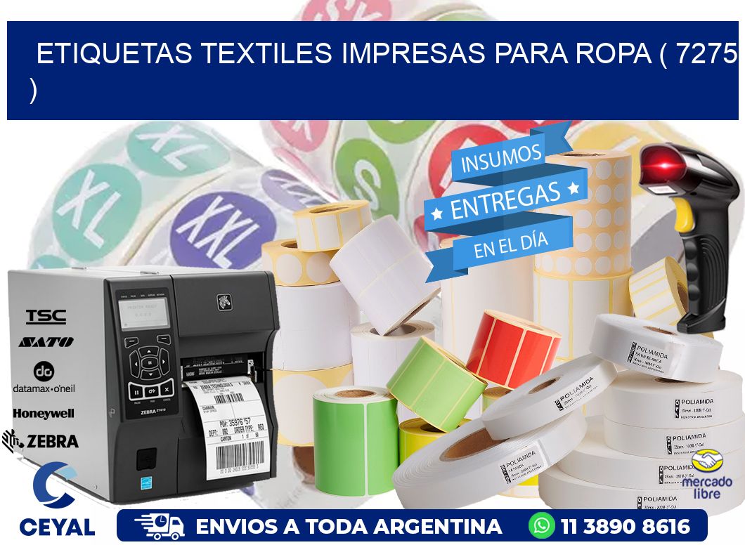 ETIQUETAS TEXTILES IMPRESAS PARA ROPA ( 7275 )
