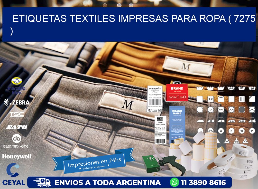 ETIQUETAS TEXTILES IMPRESAS PARA ROPA ( 7275 )