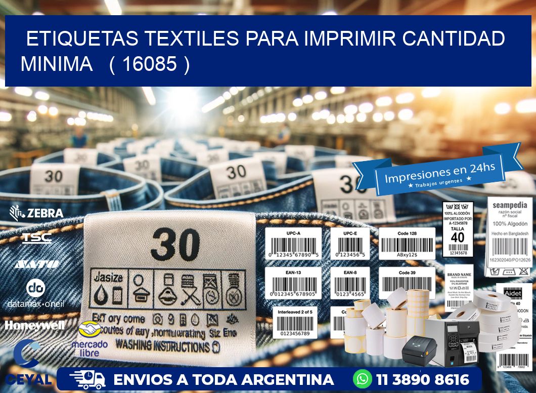 ETIQUETAS TEXTILES PARA IMPRIMIR CANTIDAD MINIMA   ( 16085 )