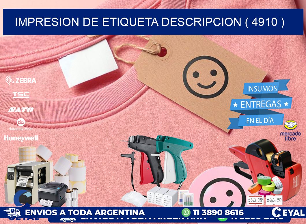 IMPRESION DE ETIQUETA DESCRIPCION ( 4910 )
