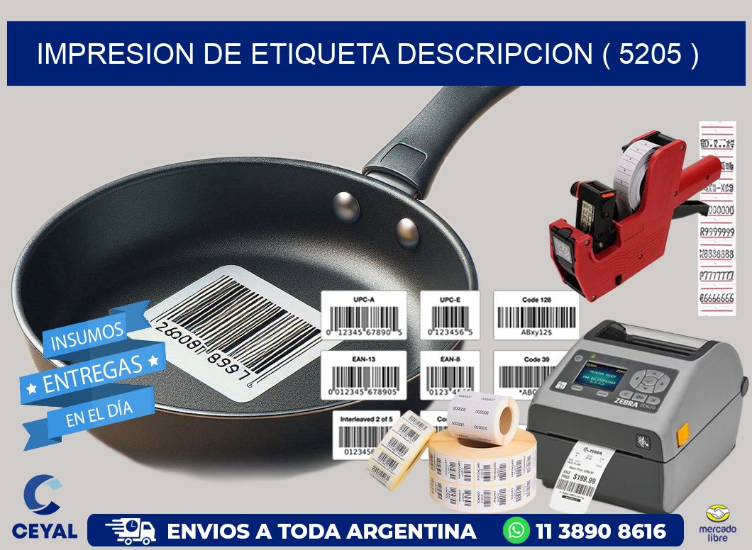 IMPRESION DE ETIQUETA DESCRIPCION ( 5205 )