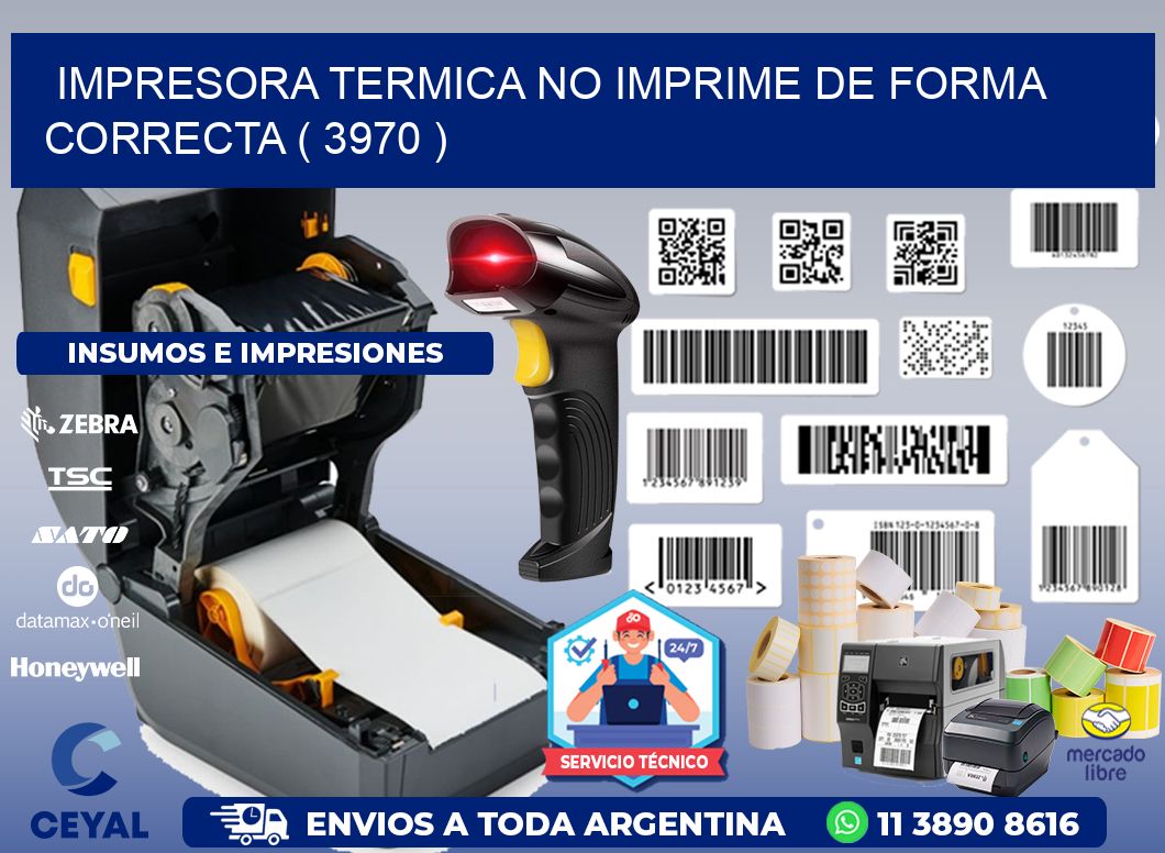 IMPRESORA TERMICA NO IMPRIME DE FORMA CORRECTA ( 3970 )