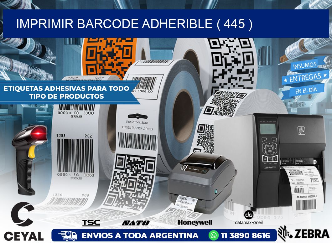 IMPRIMIR BARCODE ADHERIBLE ( 445 )