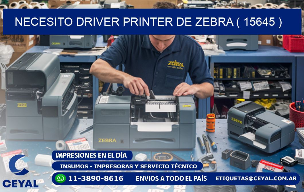 NECESITO DRIVER PRINTER DE ZEBRA ( 15645 )